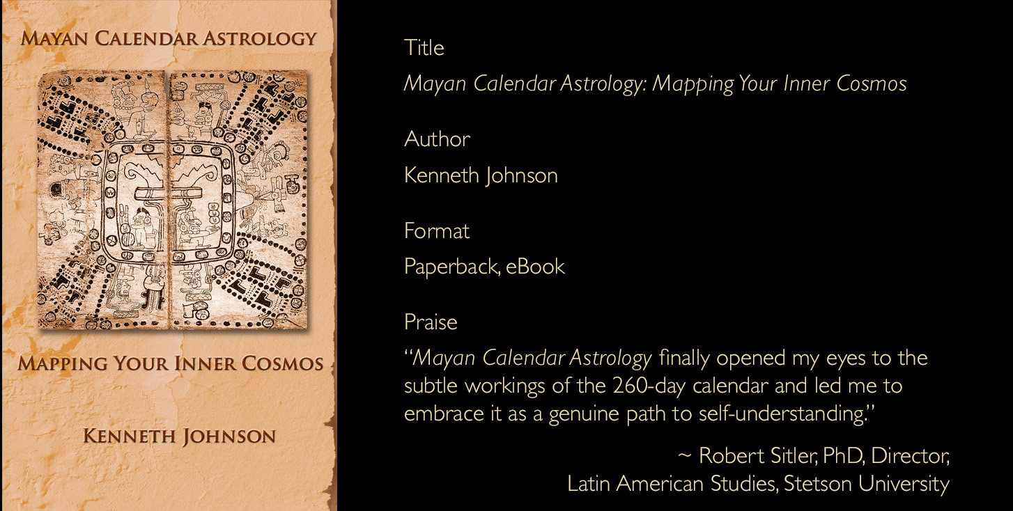 Mayan Calendar Astrology by Kenneth Johnson