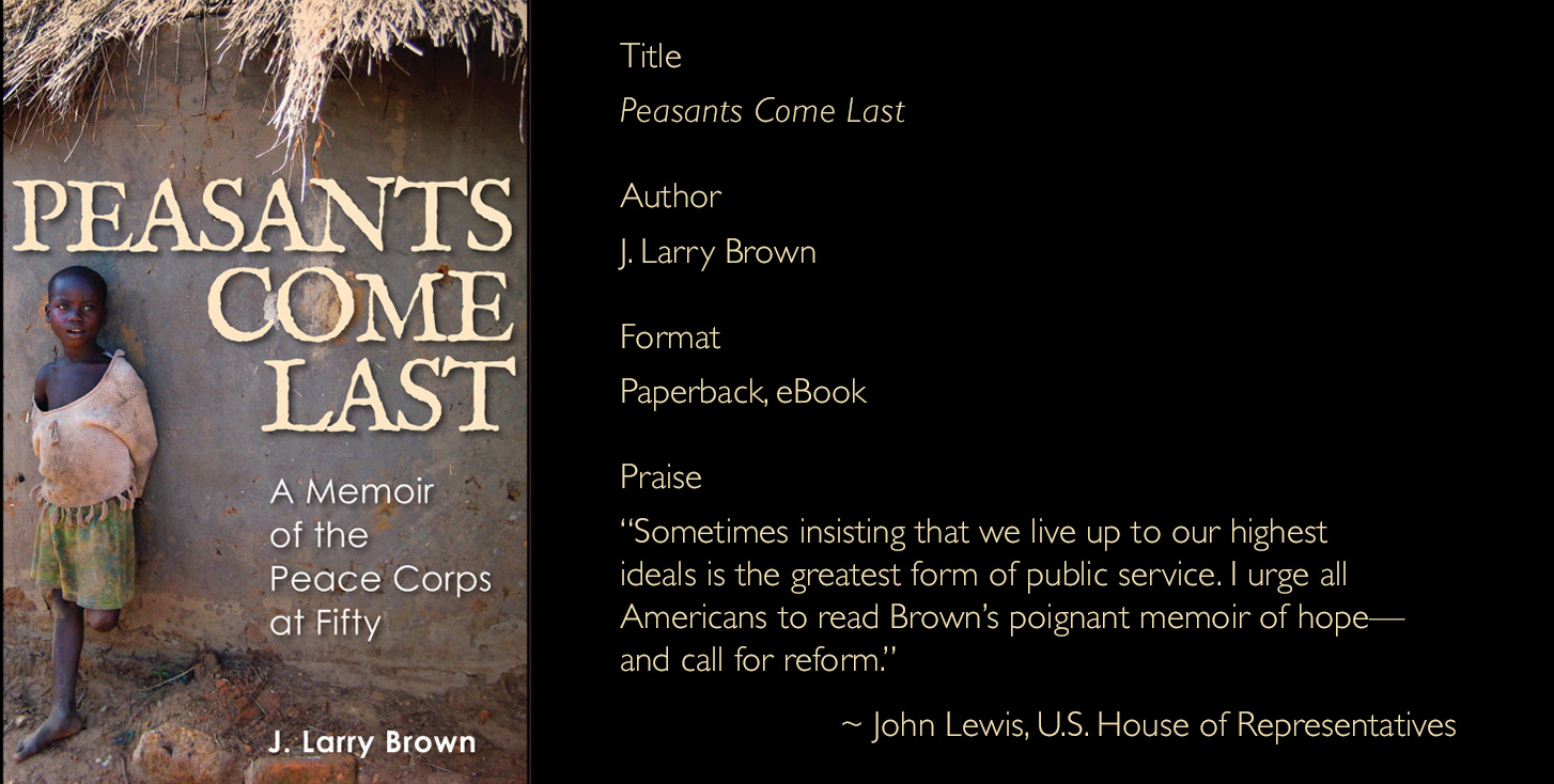 Peasants Come Last by J. Larry Brown