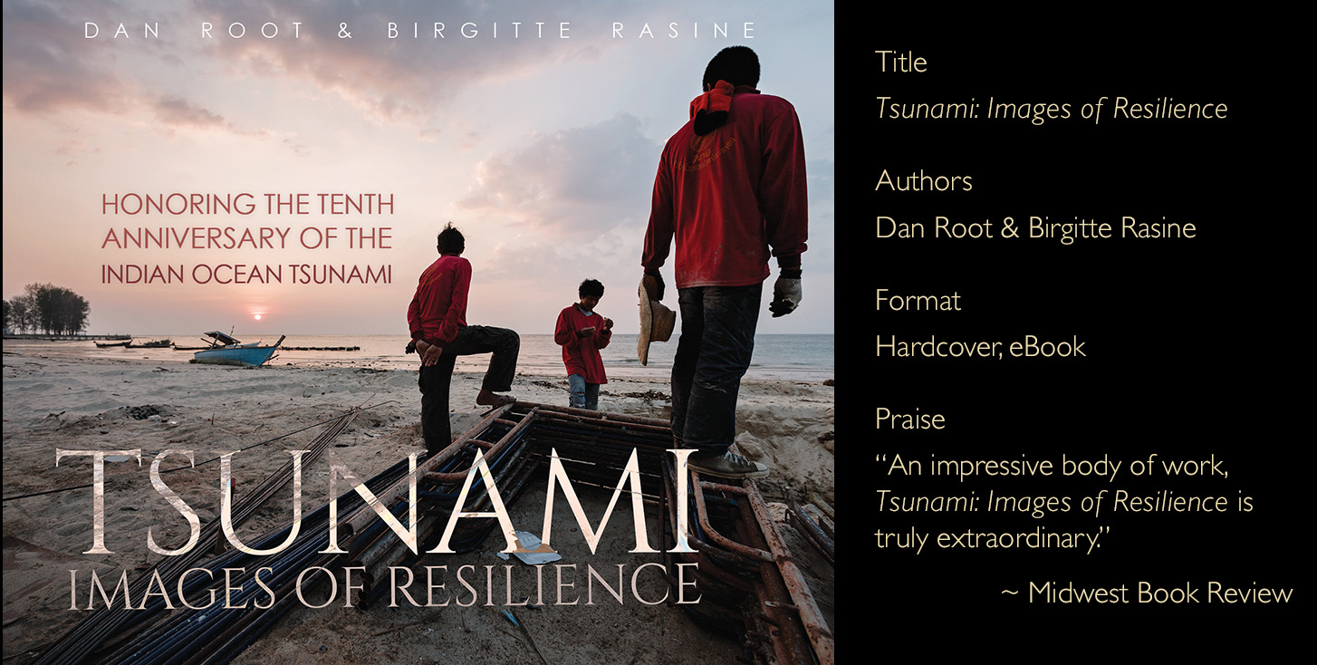 Tsunami: Images of Resilience by Dan Root and Birgitte Rasine